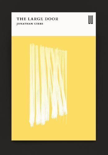 The Large Door By Jonathan Gibbs 9781911343547 (Paperback)
