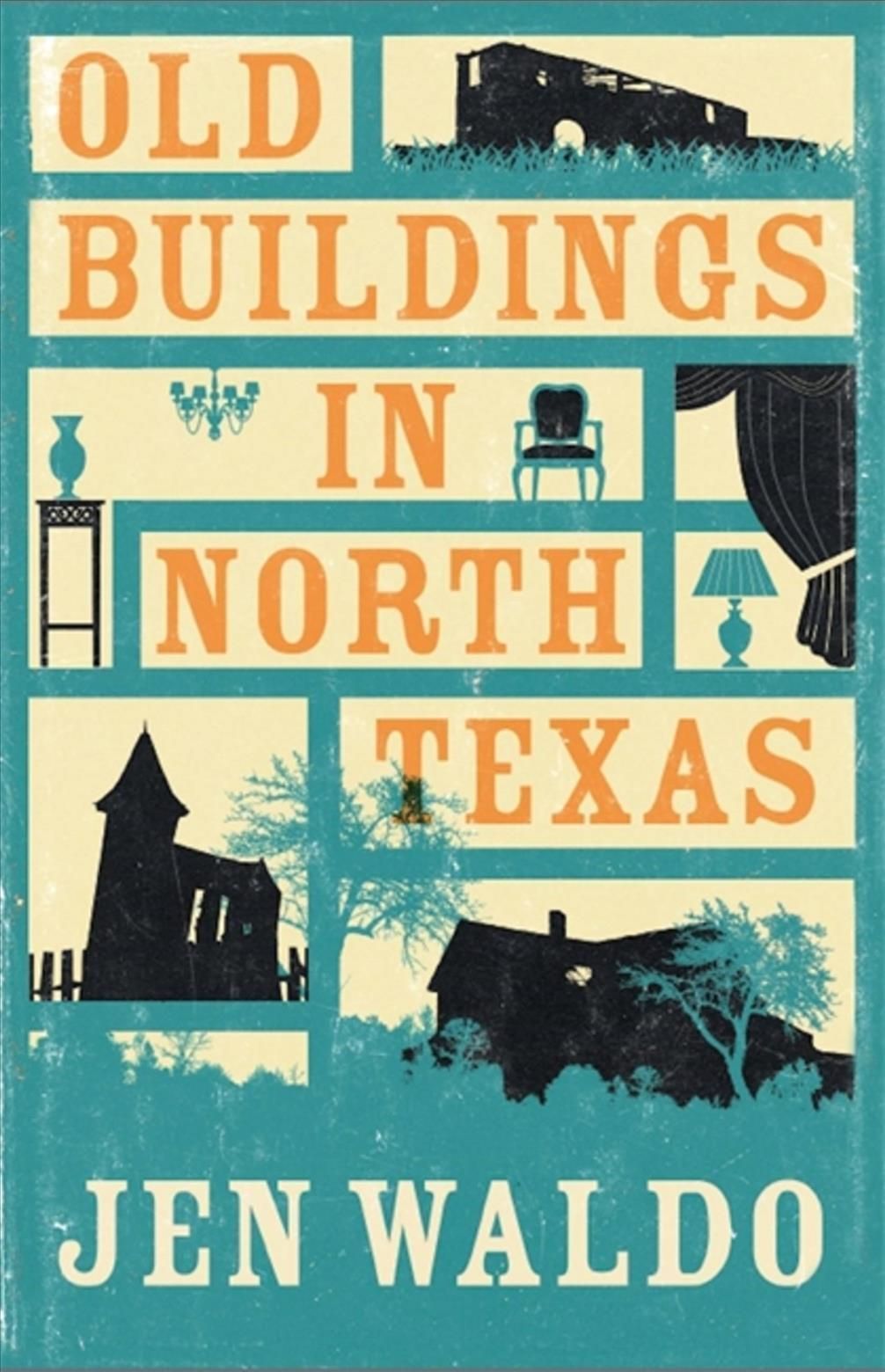 Old Buildings in North Texas By Jen Waldo 9781911350170 (Paperback)