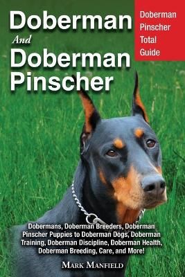 Doberman and Doberman Pinscher By Mark Manfield 9781911355823