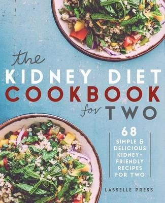 The Kidney Diet Cookbook for Two By Press, Lasselle 9781911364092