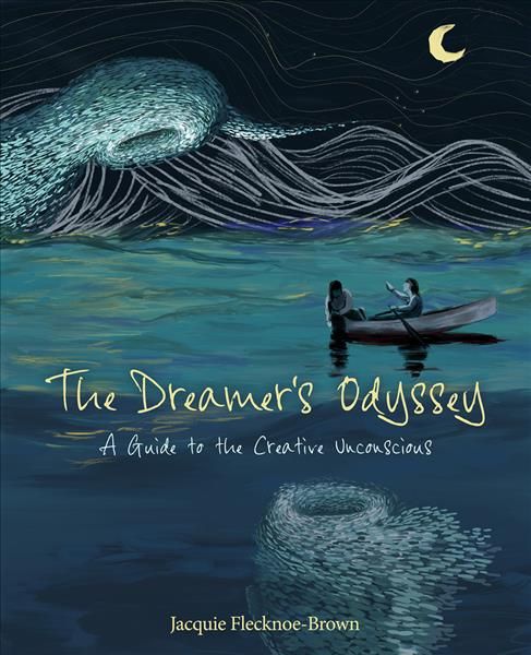 The Dreamer's Odyssey By Jacquie Flecknoe-Brown 9781911383352