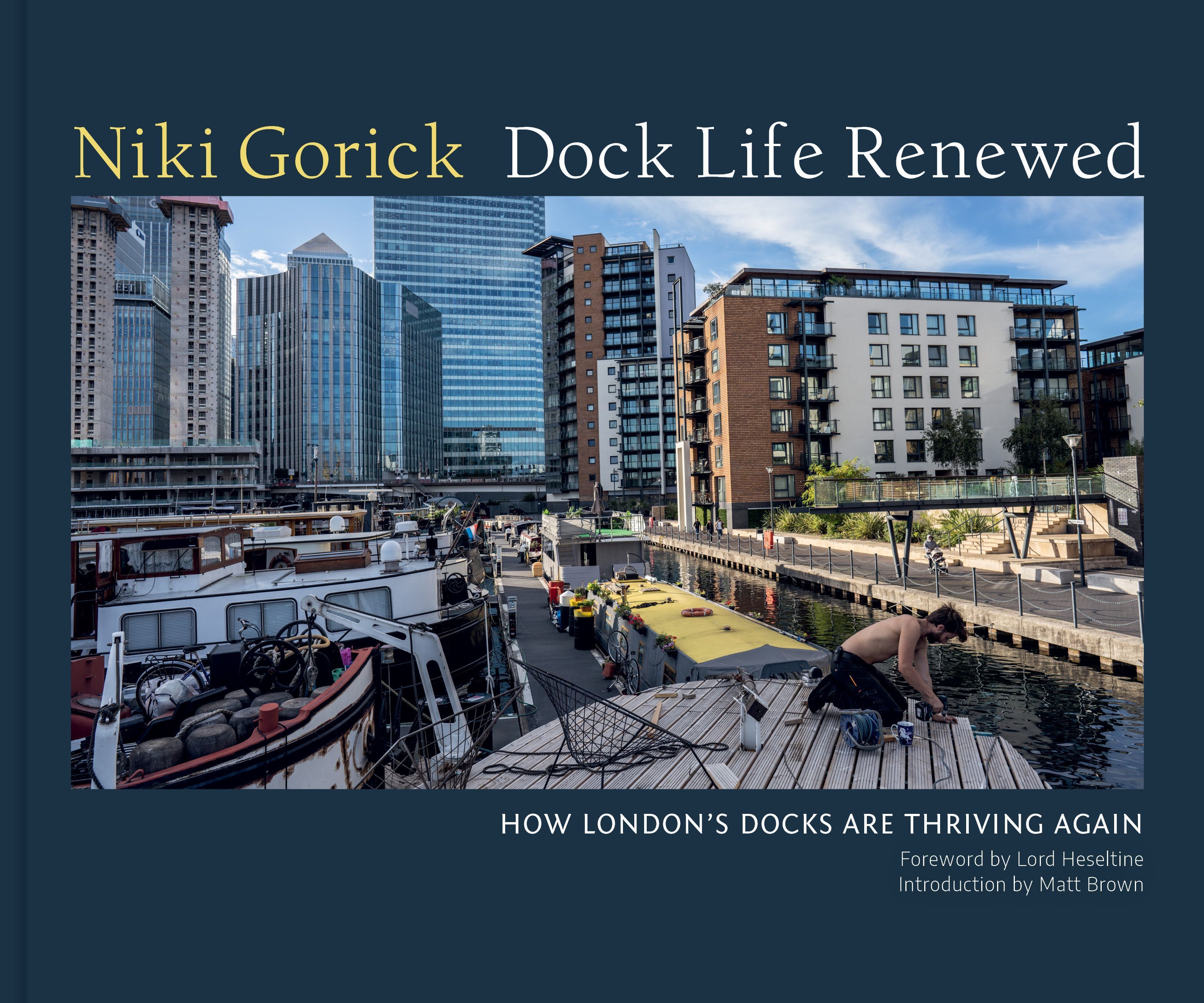 Dock Life Renewed By Niki Gorick 9781911397311 (Hardback)