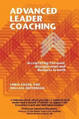 Advanced Leader Coaching By Edger, Chris 9781911450634 (Paperback)