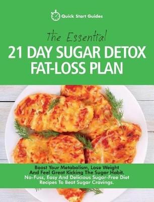 Essential 21-Day Sugar Detox Fat-Loss Plan By Start Guides (Paperback)