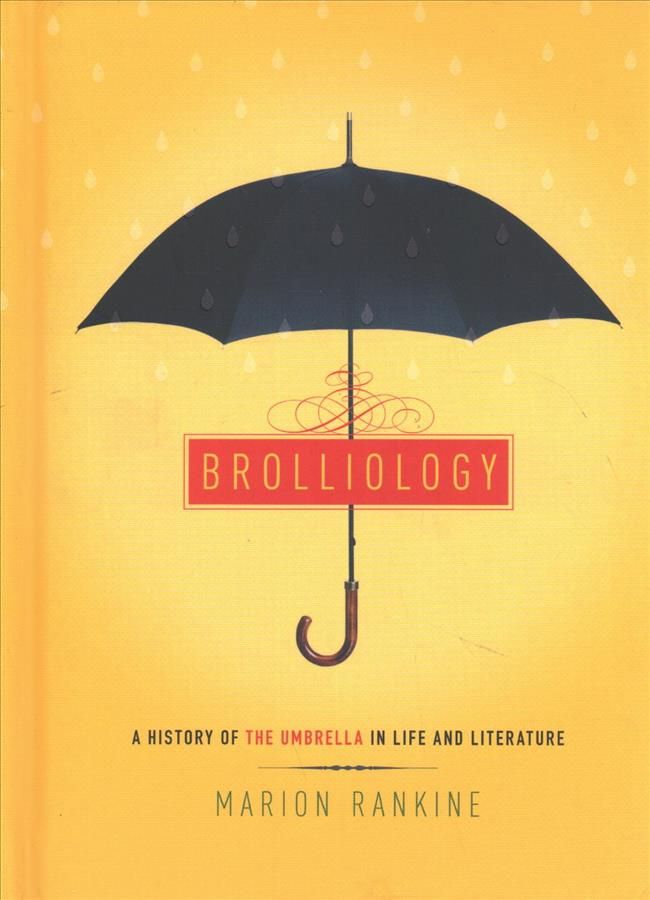 Brolliology By Marion Rankine 9781911545071 (Hardback)