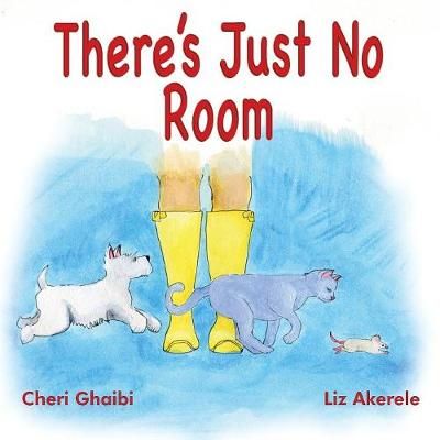 There's just no room By Cheri Ghaibi 9781911589730 (Paperback)