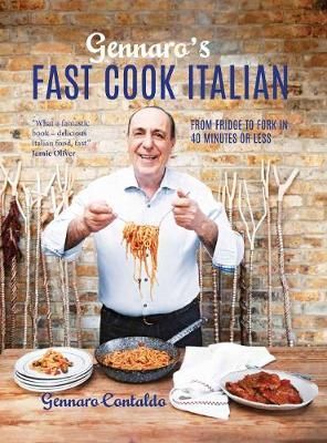 Gennaro's Fast Cook Italian By Gennaro Contaldo 9781911595113