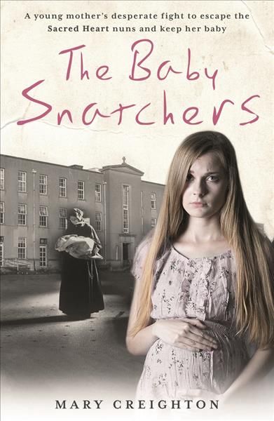 The Baby Snatchers By Mary Creighton, Veronica Clark 9781911600282