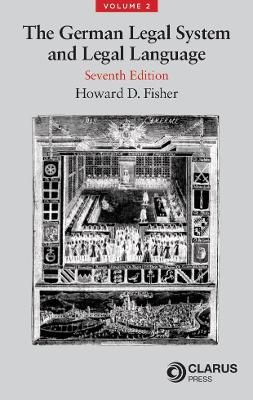 German Legal System and Legal Language Volume 2 By Fisher (Paperback)