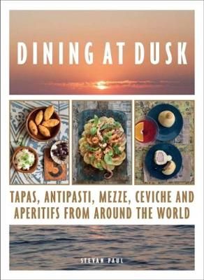 Dining at Dusk By Steven Paul 9781911632177 (Hardback)