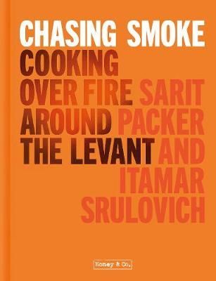 Chasing Smoke By Sarit Packer, Itamar Srulovich 9781911641322