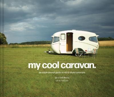 My Cool Caravan 9781911641575 (Hardback)