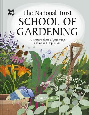 The National Trust School of Gardening 9781911657156 (Hardback)