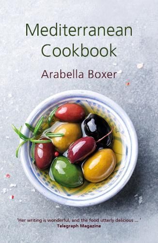 Mediterranean Cookbook By Arabella Boxer 9781911667193 (Hardback)