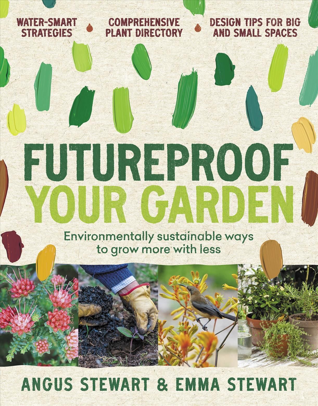 Futureproof Your Garden By Angus Stewart, Emma Stewart 9781911668121