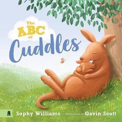 The ABC of Cuddles By Sophy Williams (author), Gavin Scott (artist)