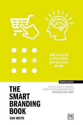 The Smart Branding Book By Dan White 9781911687702 (Paperback)