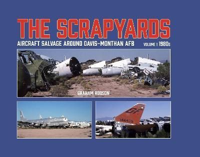 The Scrapyards By Graham Robson 9781911704102 (Hardback)