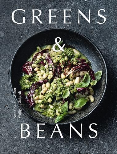 Greens & Beans By Anne-Katrin Weber 9781911714194 (Hardback)