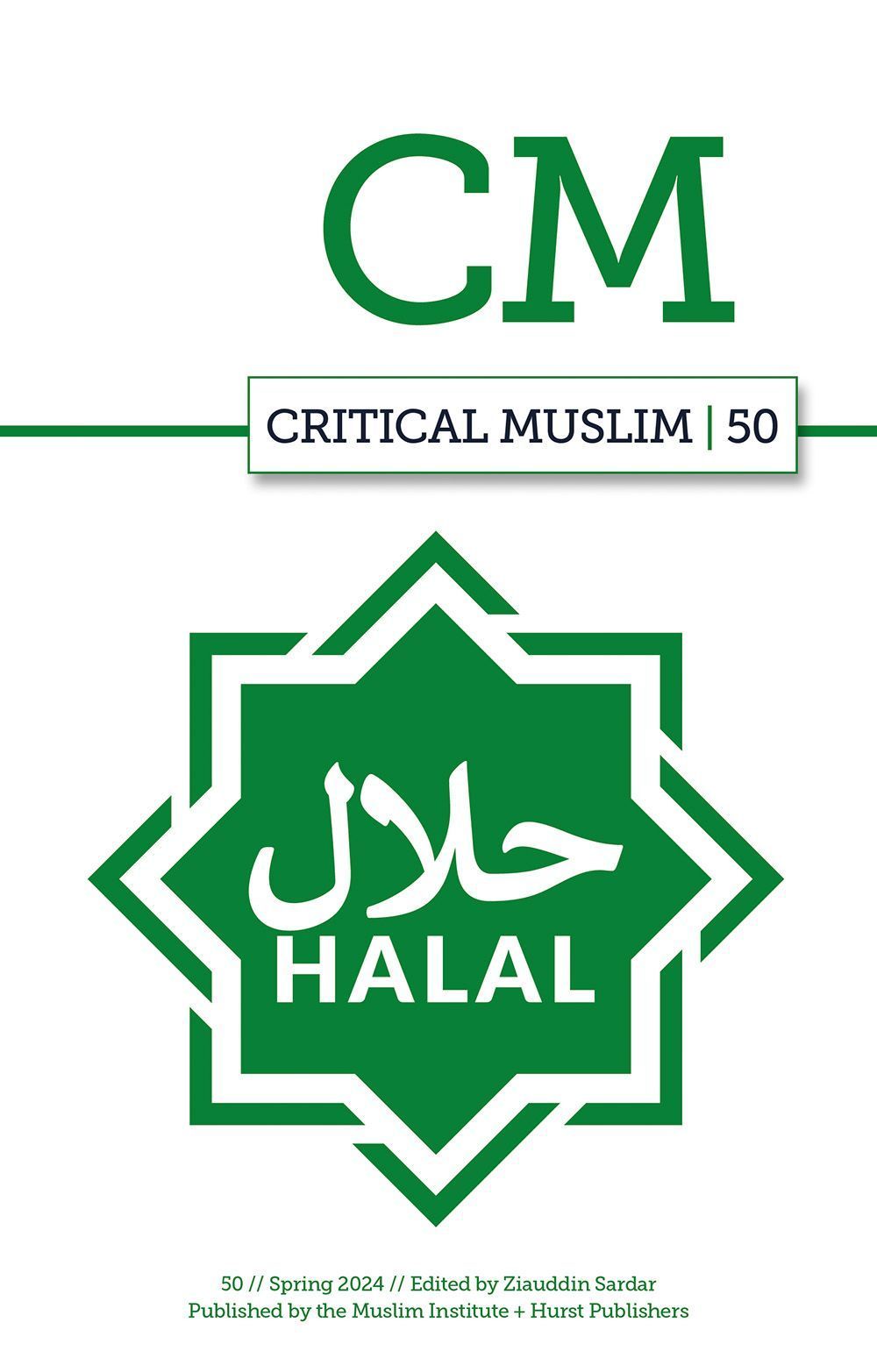 Critical Muslim 50 By Ziauddin Sardar 9781911723240 (Paperback)