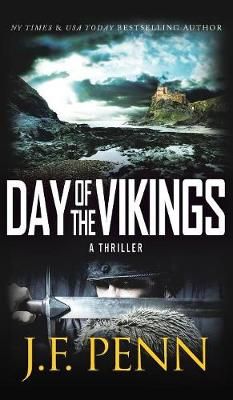 Day of the Vikings By Penn, J. F. 9781912105403 (Hardback)