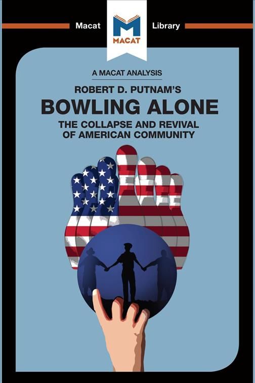 An Analysis of Robert D. Putnam's Bowling Alone By Morrow, Elizabeth