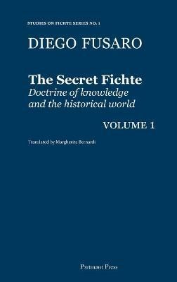 The Secret Fichte By Diego Fusaro 9781912142057 (Hardback)