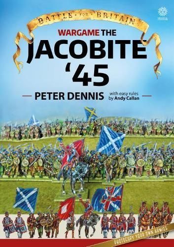 Wargame the Jacobite '45 By Peter Dennis, Andy Callan 9781912174867