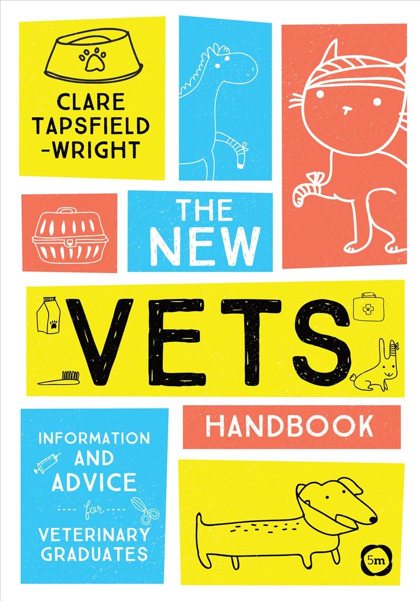 The New Vet's Handbook By Clare Tapsfield-Wright 9781912178360