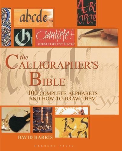 The Calligrapher's Bible By David Harris 9781912217694 (Hardback)