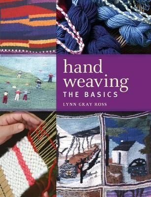 Hand Weaving By Lynn Gray Ross 9781912217793 (Paperback)
