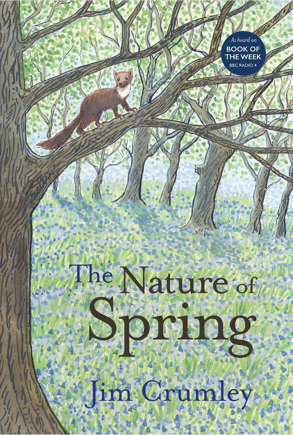 The Nature of Spring By Jim Crumley 9781912235377 (Hardback)