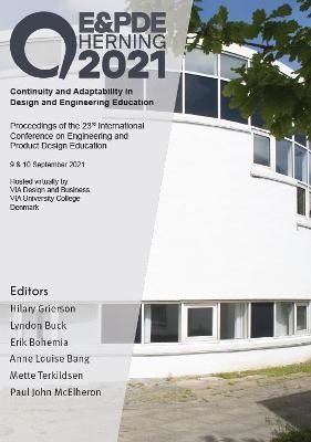 Proceedings of the 23rd International Conference on Engineering and Product Design Education (E&PDE21)