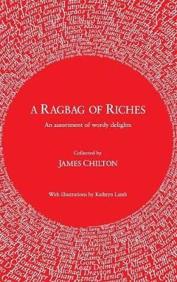 Ragbag of Riches By Chilton 9781912262779 (Hardback)