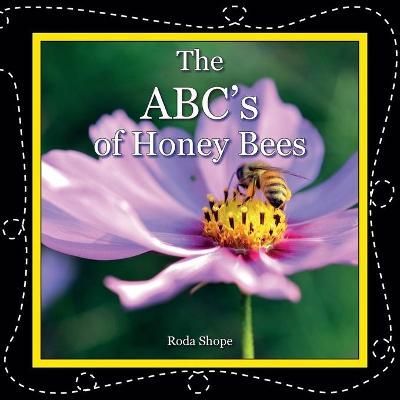 ABC's of Honey Bees By Shope 9781912271788 (Paperback)