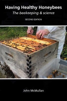 Having Healthy Honeybees By John McMullan 9781912271900 (Paperback)