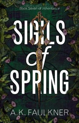Sigils of Spring By AK Faulkner 9781912349173 (Paperback)