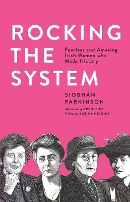 Rocking the System By Siobhán Parkinson 9781912417438 (Paperback)
