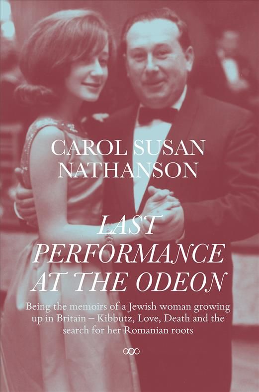 Last Performance at the Odeon By Carol Susan Nathanson 9781912477616