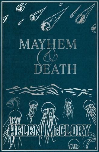 Mayhem & Death By Helen McClory 9781912489022 (Paperback)