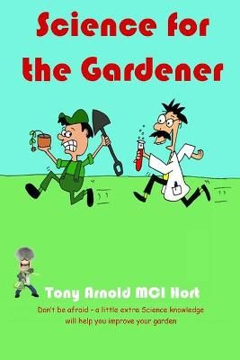 Science for the Gardener By Arnold, Tony 9781912496006 (Paperback)