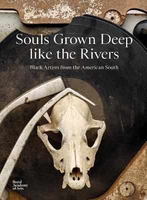 Souls Grown Deep Like the Rivers 9781912520954 (Hardback)