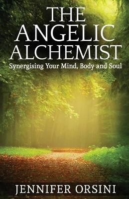 The Angelic Alchemist By Jennifer Orsini 9781912547470 (Paperback)