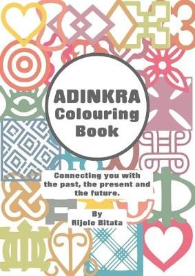 Adinkra Colouring Book By Bitata, Rijole 9781912551521 (Paperback)