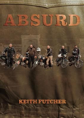 Absurd By Keith Futcher 9781912576968 (Paperback)