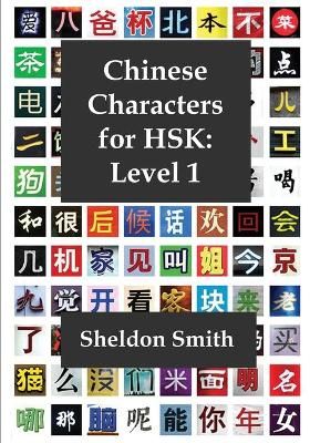 Chinese Characters for HSK, Level 1 By Smith 9781912579914 (Paperback)