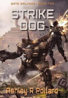 Strike Dog By Ashley R Pollard 9781912580057 (Hardback)