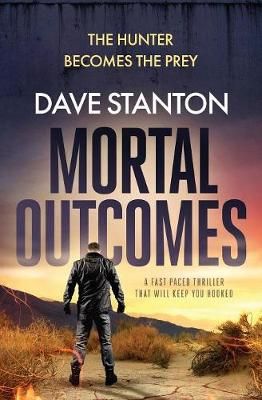 Mortal Outcomes By Dave Stanton 9781912604043 (Paperback)