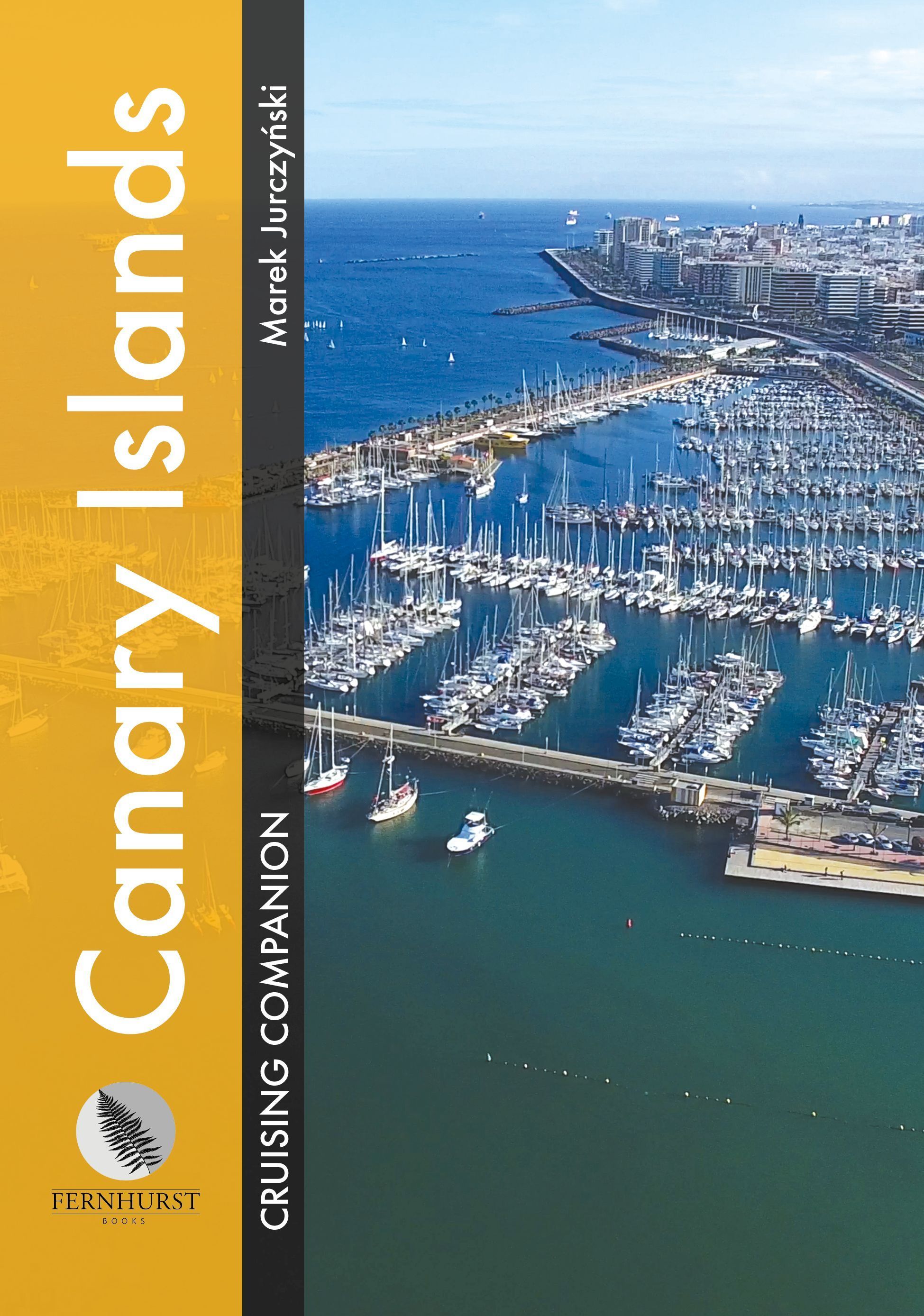 Canary Islands Cruising Companion By Marek Jurczy?ski 9781912621460