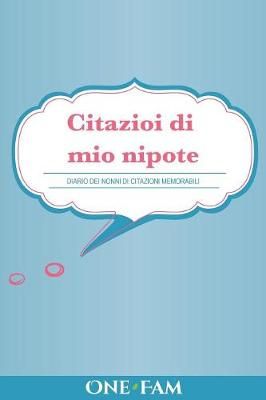 Citazioi di mio nipote By Onefam 9781912657476 (Paperback)